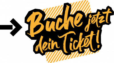 Buche jetzt dein Ticket